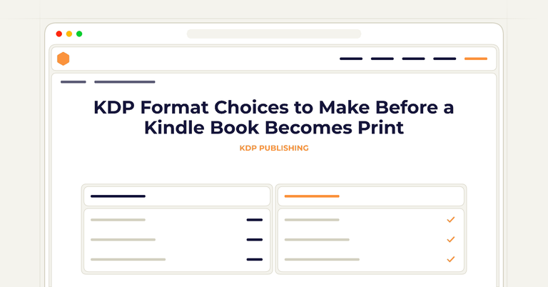 KDP Format Choices to Make Before a Kindle Book Becomes Print
