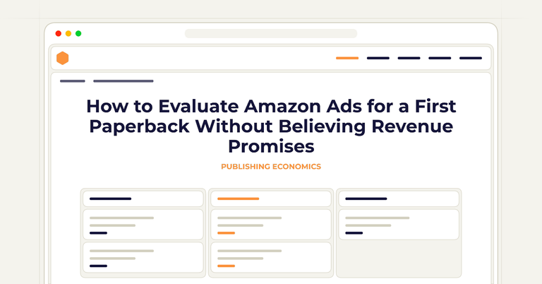 How to Evaluate Amazon Ads for a First Paperback Without Believing Revenue Promises