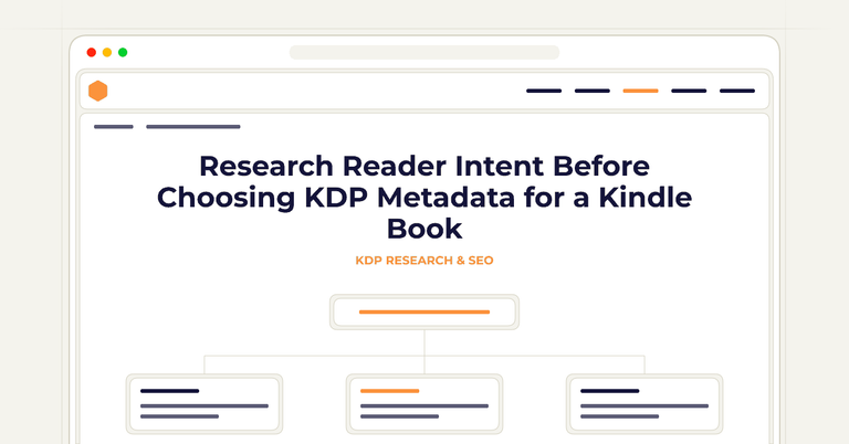Research Reader Intent Before Choosing KDP Metadata for a Kindle Book
