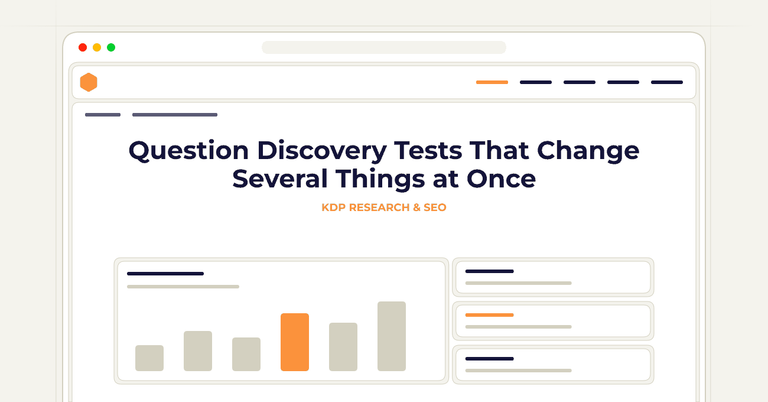 Question Discovery Tests That Change Several Things at Once
