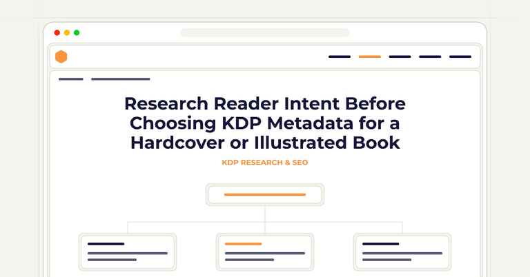 Research Reader Intent Before Choosing KDP Metadata for a Hardcover or Illustrated Book