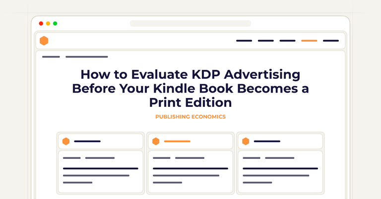 How to Evaluate KDP Advertising Before Your Kindle Book Becomes a Print Edition