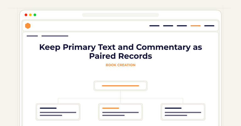 Keep Primary Text and Commentary as Paired Records