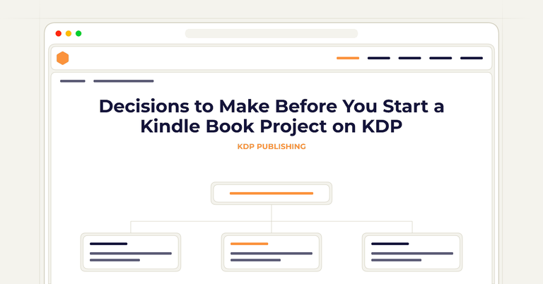 Decisions to Make Before You Start a Kindle Book Project on KDP