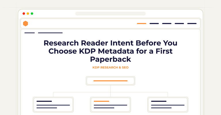 Research Reader Intent Before You Choose KDP Metadata for a First Paperback