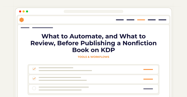 What to Automate, and What to Review, Before Publishing a Nonfiction Book on KDP