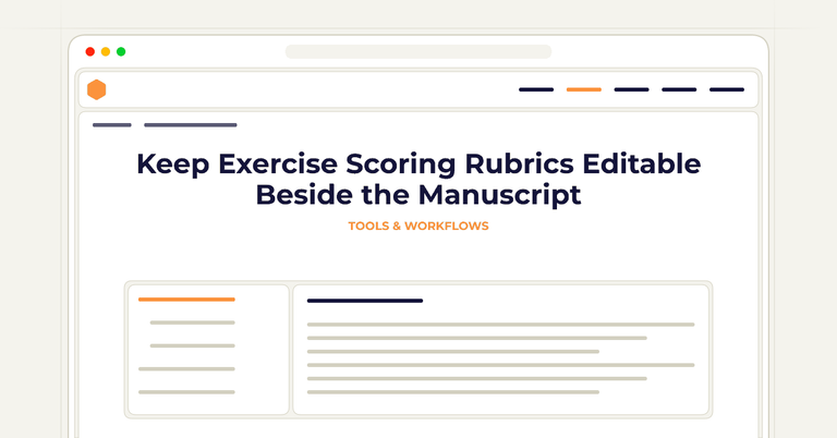 Keep Exercise Scoring Rubrics Editable Beside the Manuscript