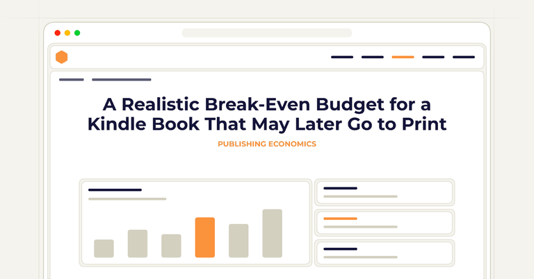 A Realistic Break-Even Budget for a Kindle Book That May Later Go to Print