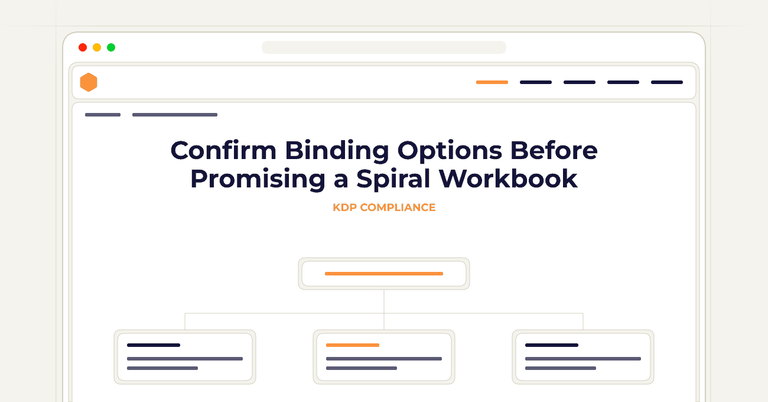Confirm Binding Options Before Promising a Spiral Workbook