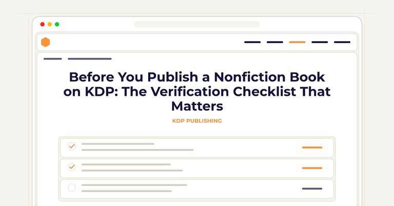 Before You Publish a Nonfiction Book on KDP: The Verification Checklist That Matters