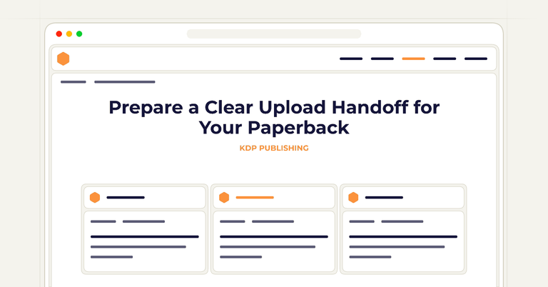 Prepare a Clear Upload Handoff for Your Paperback