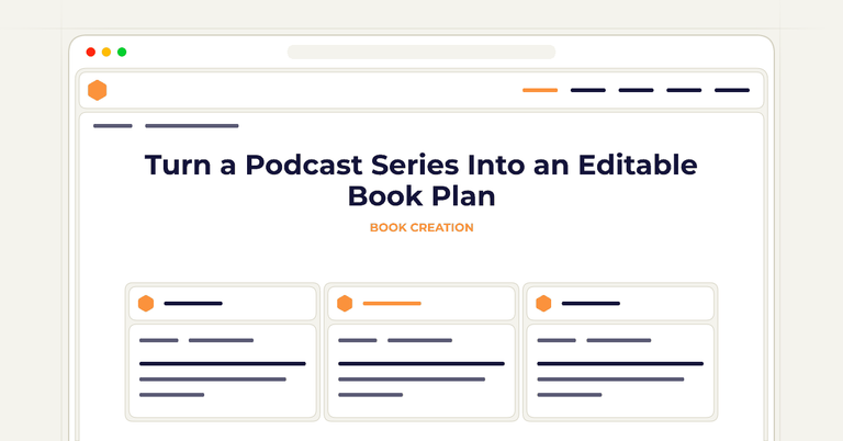 Turn a Podcast Series Into an Editable Book Plan