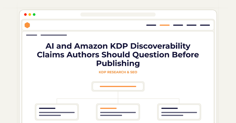 AI and Amazon KDP Discoverability Claims Authors Should Question Before Publishing