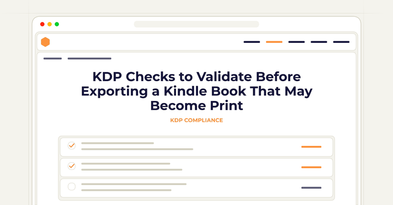 KDP Checks to Validate Before Exporting a Kindle Book That May Become Print