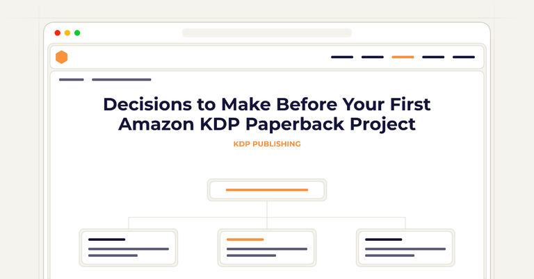 Decisions to Make Before Your First Amazon KDP Paperback Project