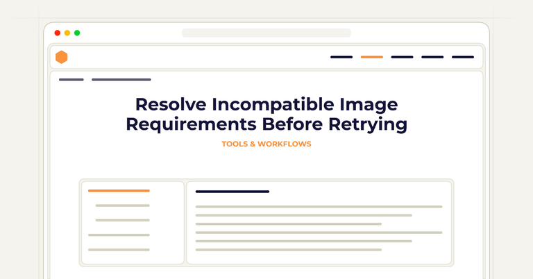 Resolve Incompatible Image Requirements Before Retrying