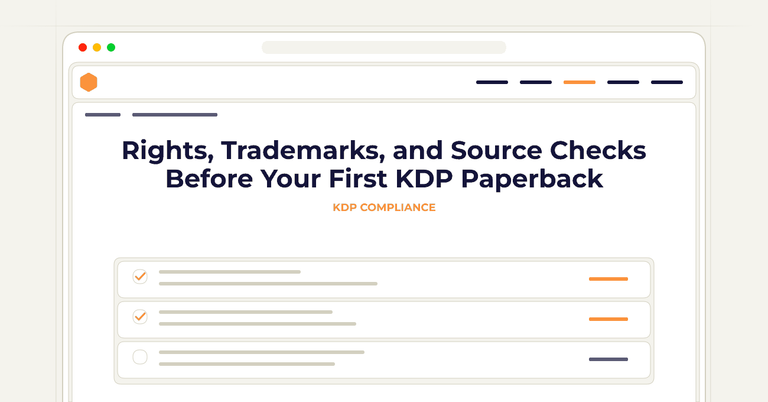 Rights, Trademarks, and Source Checks Before Your First KDP Paperback