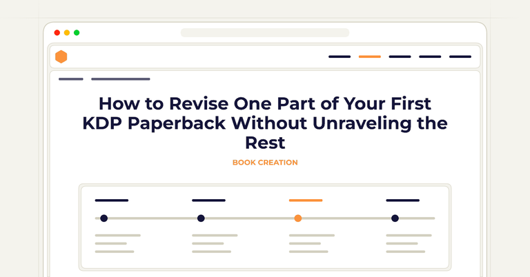 How to Revise One Part of Your First KDP Paperback Without Unraveling the Rest