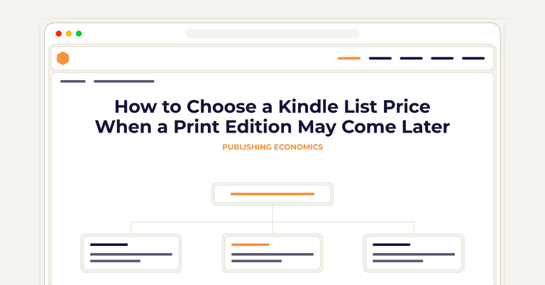 How to Choose a Kindle List Price When a Print Edition May Come Later