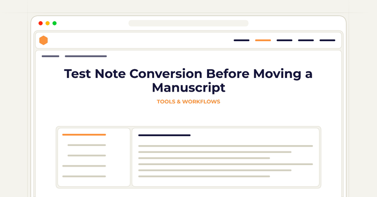 Test Note Conversion Before Moving a Manuscript