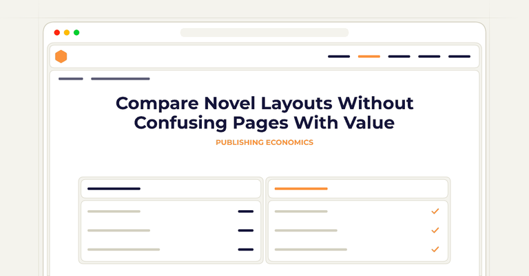 Compare Novel Layouts Without Confusing Pages With Value
