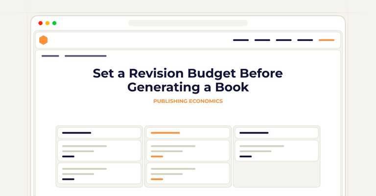 Set a Revision Budget Before Generating a Book