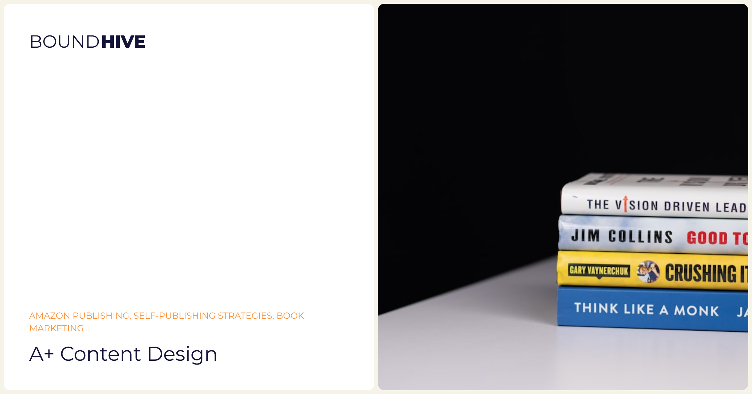 A+ Content Design - BoundHive